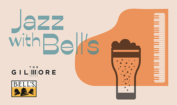 jazz with bell's hosted by the gilmore and bell's