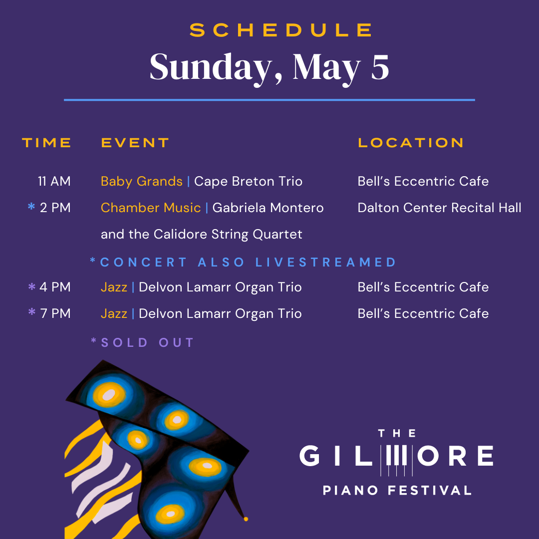 Gilmore Piano Festival - Daily Schedule