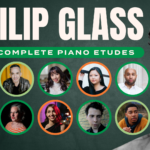 The 10 pianists performing in The Complete Philip Glass Etudes